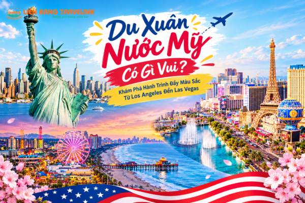 Du Xuân Nước Mỹ Có Gì Vui? Khám Phá Hành Trình Đầy Màu Sắc Từ Los Angeles Đến Las Vegas