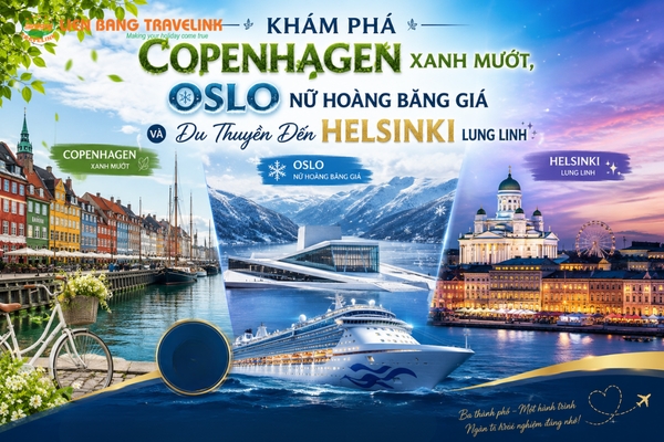 Khám Phá Copenhagen Xanh Mướt, Oslo Nữ Hoàng Băng Giá Và Du Thuyền Đến Helsinki Lung Linh