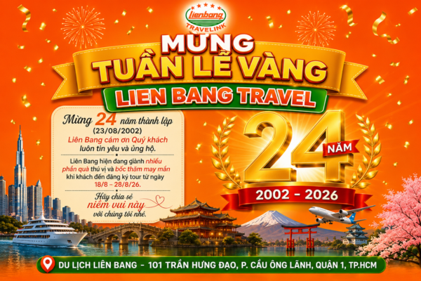 MỪNG TUẦN LỄ VÀNG: DU LỊCH LIÊN BANG KỶ NIỆM 24 NĂM THÀNH LẬP (23/08/2002 – 23/08/2026)