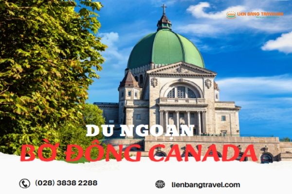 Tour Du Lịch Canada - Du Ngoạn Bờ Đông Canada