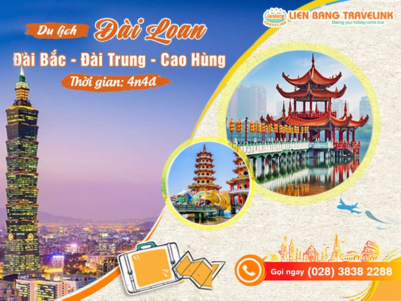 DU LỊCH ĐÀI LOAN: ĐÀI BẮC – ĐÀI TRUNG – CAO HÙNG (4N4Đ)
