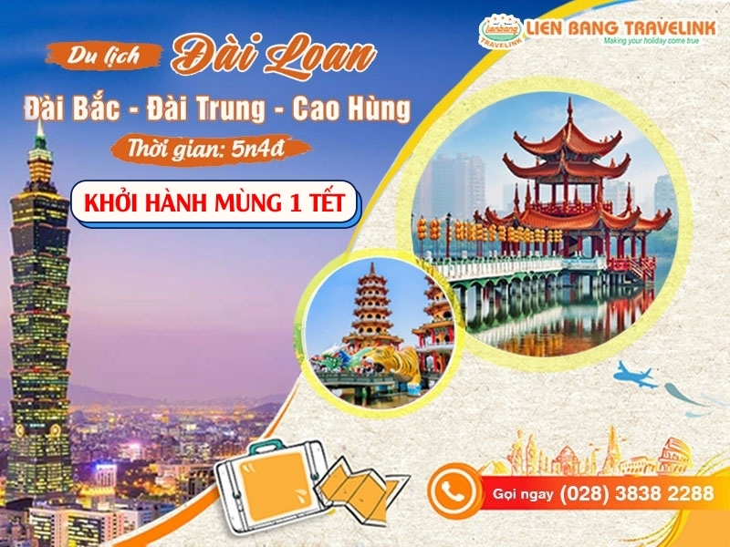 DU XUÂN ĐÀI LOAN: Đài Bắc - Đài Trung – Cao Hùng 