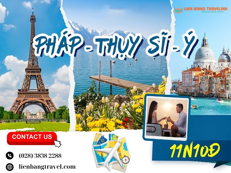Khám phá Châu Âu: PHÁP – Ý – THỤY SĨ (11 ngày 10 đêm)