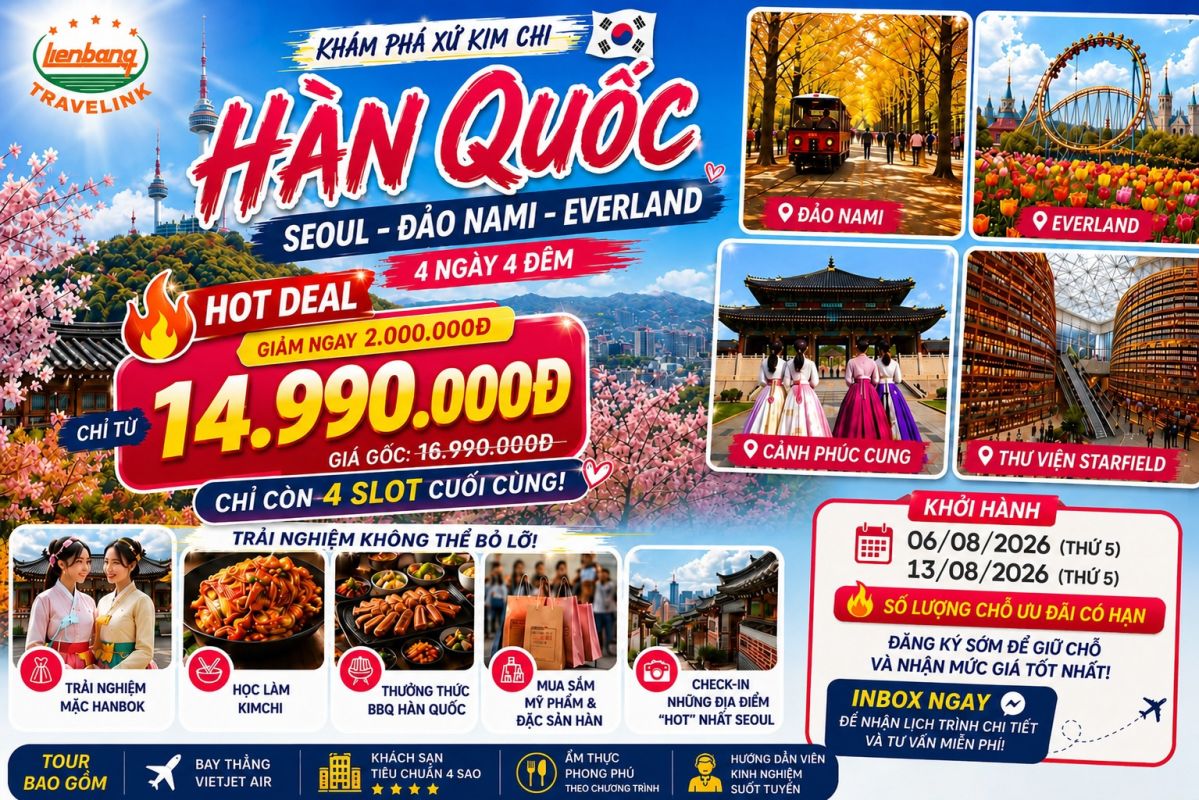 KHÁM PHÁ HÀN QUỐC: SEOUL - NAMI ISLAND - EVERLAND