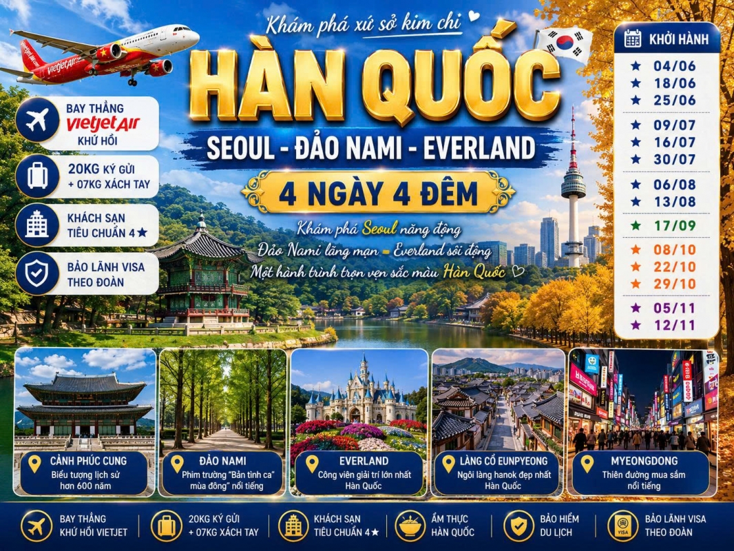 KHÁM PHÁ HÀN QUỐC: SEOUL - NAMI ISLAND - EVERLAND