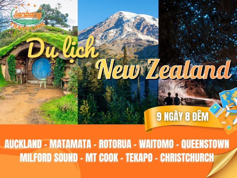 NEW ZEALAND: THIÊN ĐƯỜNG NAM BÁN CẦU AUCKLAND – MATAMATA – ROTORUA – WAITOMO – QUEENSTOWN – MILFORD SOUND – MT COOK – TEKAPO – CHRISTCHURCH