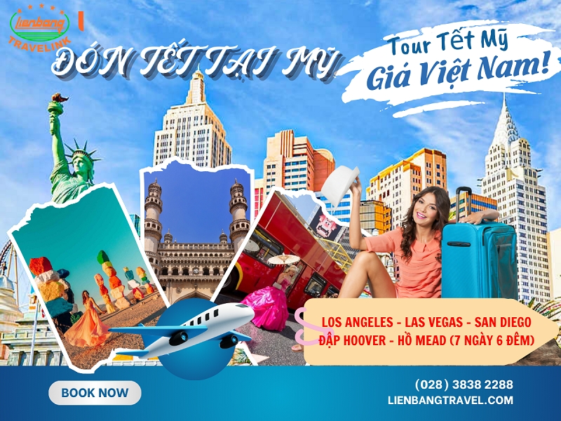 Tour Tết Mỹ - Giá Việt Nam! Los Angeles – Las Vegas – San Diego - Đập Hoover – Hồ Mead