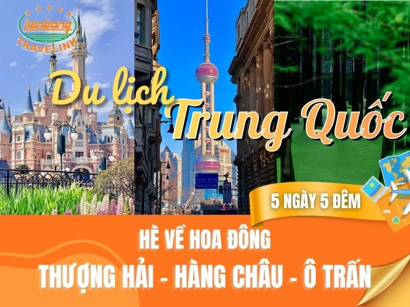 TOUR TRUNG QUỐC - HOA ĐÔNG: THƯỢNG HẢI - TÔ CHÂU - Ô TRẤN - HÀNG CHÂU