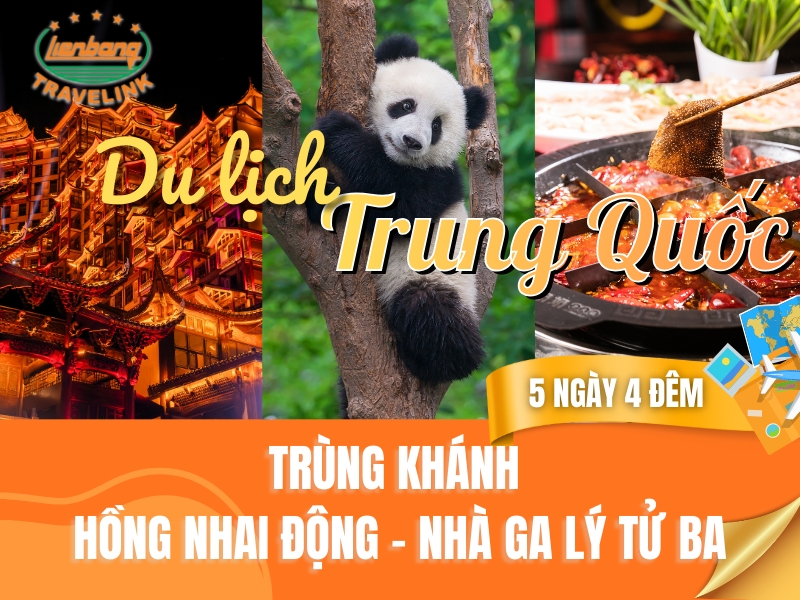 TOUR TRUNG QUỐC: TRUNG HOA DU KÝ - TRÙNG KHÁNH